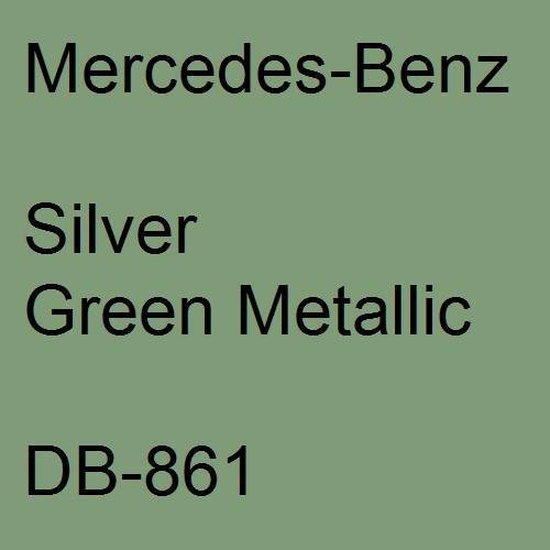 Mercedes-Benz, Silver Green Metallic, DB-861.